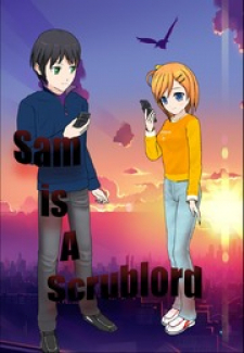 Sam Is A Scrublord Sam Is A Scrublord