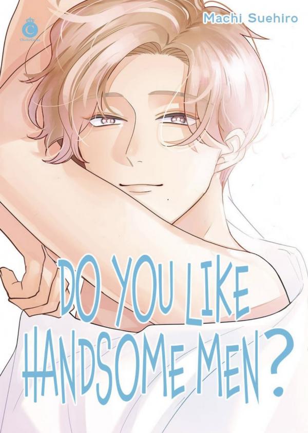 Do You Like Handsome Men? Do You Like Handsome Men?