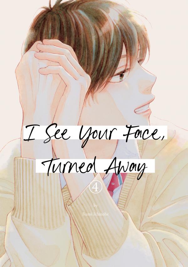 I See Your Face, Turned Away I See Your Face, Turned Away