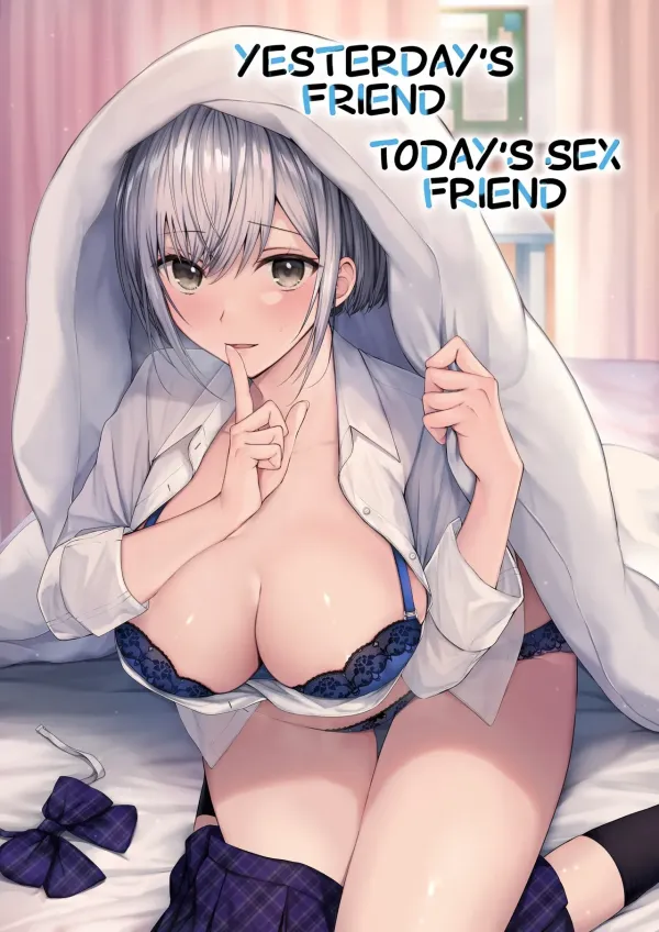 Yesterday's Friend, Today's Sex Friend. Yesterday's Friend, Today's Sex Friend.
