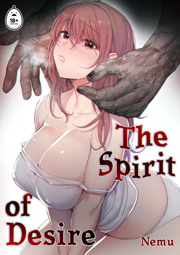 The Spirit of Desire The Spirit of Desire